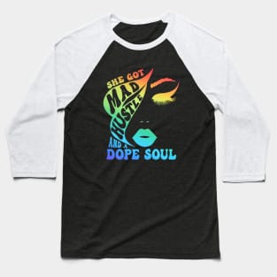 She Got Mad Hustle And A Dope Soul Rainbow Lover Baseball T-Shirt